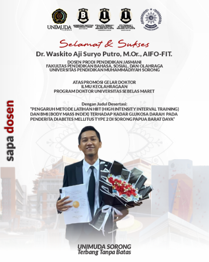 SAPA DOSEN berprestasi kali ini datang dari Prodi Pendidikan Jasmani, SELAMAT & SUKSES Dr. Waskito Aji Suryo Putro, M.Or., AIFO-FIT. atas Promosi Gelar Doktor Ilmu Keolahragaan Program Doktor Universi