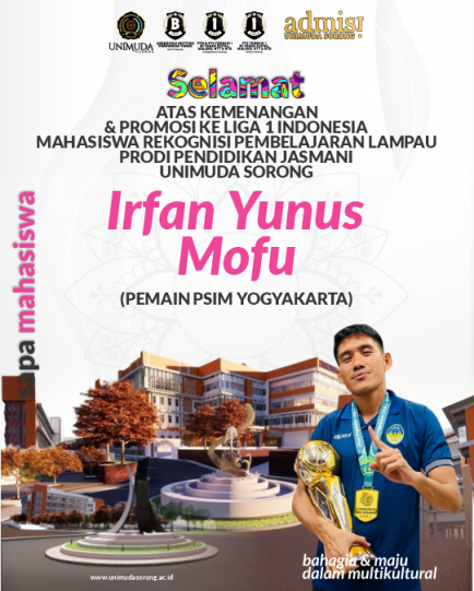 SAPA MAHASISWA berprestasi kali ini datang 1 MAHASISWA RPL PRODI PENDIDIKAN JASMANI (IRFAN YUNUS MOFU - PEMAIN PSIM YOGYAKARTA) Promosi ke Liga 1 Indonesia