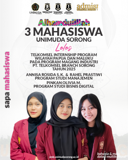 SAPA MAHASISWA berprestasi kali ini datang 2 MAHASISWA PRODI MANAJEMEN & 1 MAHASISWA PRODI BISNIS DIGITAL, LOLOS TELKOMSEL INTERNSHIP PROGRAM, WILAYAH PAPUA DAN MALUKU