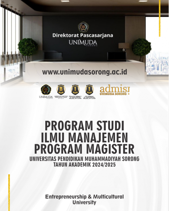 WUJUDKAN MIMPIMU DENGAN MENJADI MAHASISWA PROGRAM STUDI ILMU MANAJEMEN, PROGRAM MAGISTER, UNIMUDA SORONG